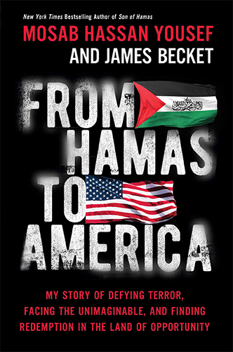 "From Hamas to America" by Mosab Hassan Yousef