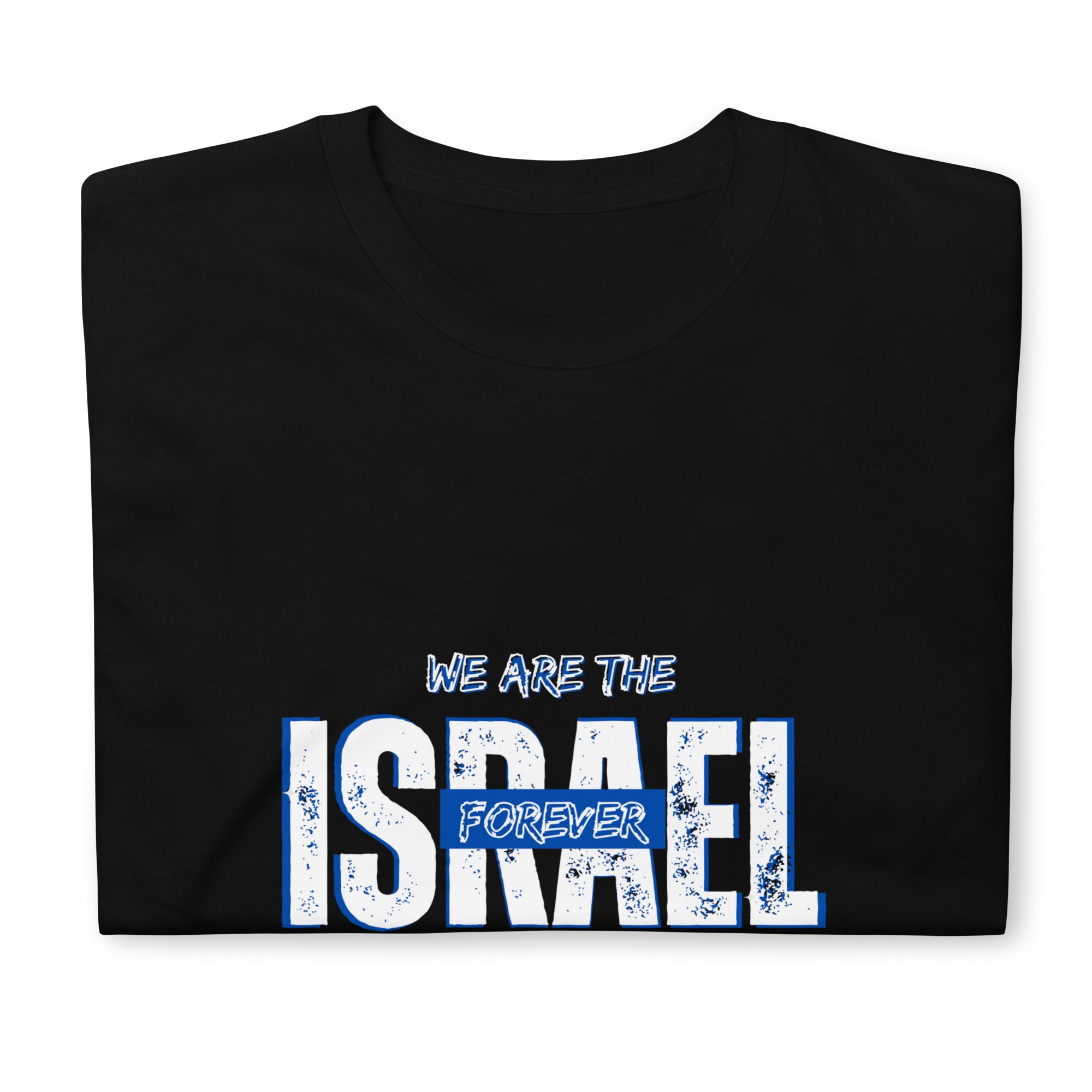 "Israel Forever" Unisex T-Shirt Black 02 | Dajobnik